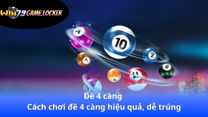 de-4-cang-cach-choi-de-4-cang-hieu-qua-de-trung