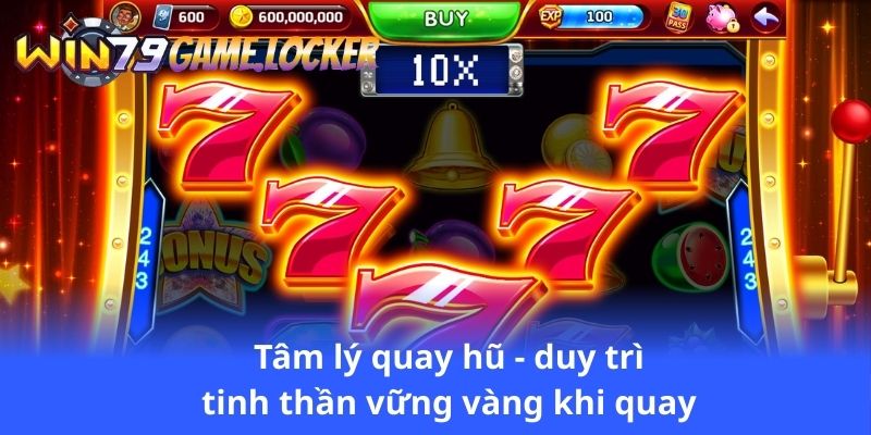 tam-ly-quay-hu-duy-tri-tinh-than-vung-vang-khi-quay